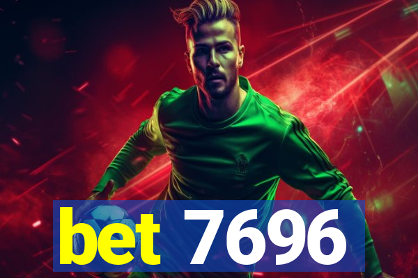 bet 7696